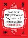 Cover image for Monsieur Pamplemousse and the French Solution